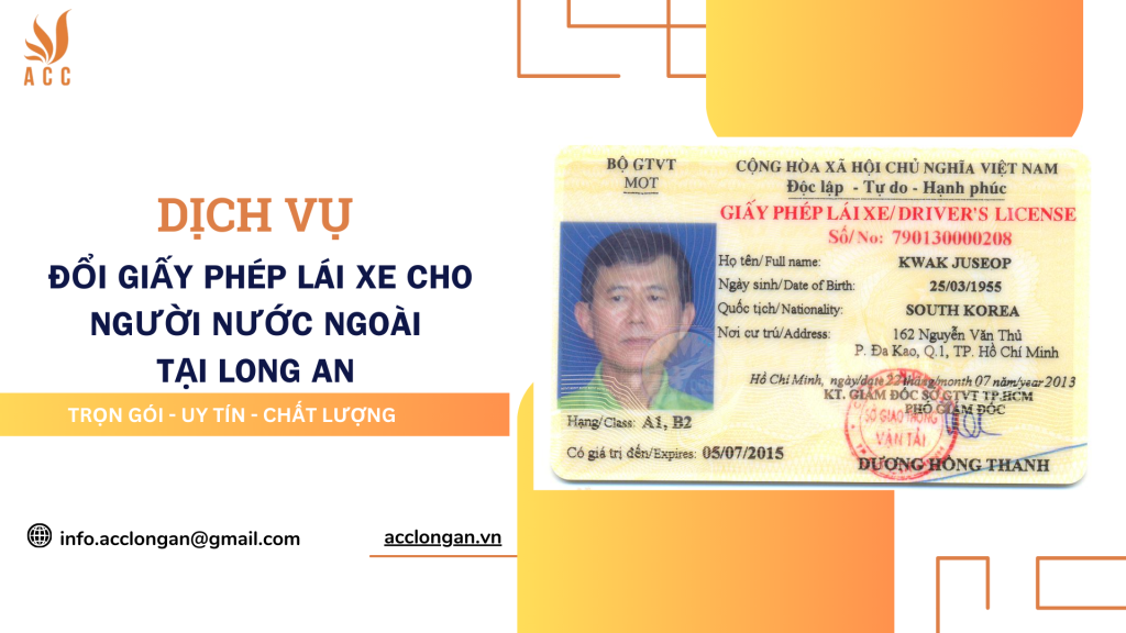 Dịch vụ đổi giấy phép lái xe cho người nước ngoài tại Long An 