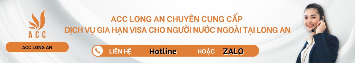 Dịch vụ gia hạn visa cho người nước ngoài tại Long An 