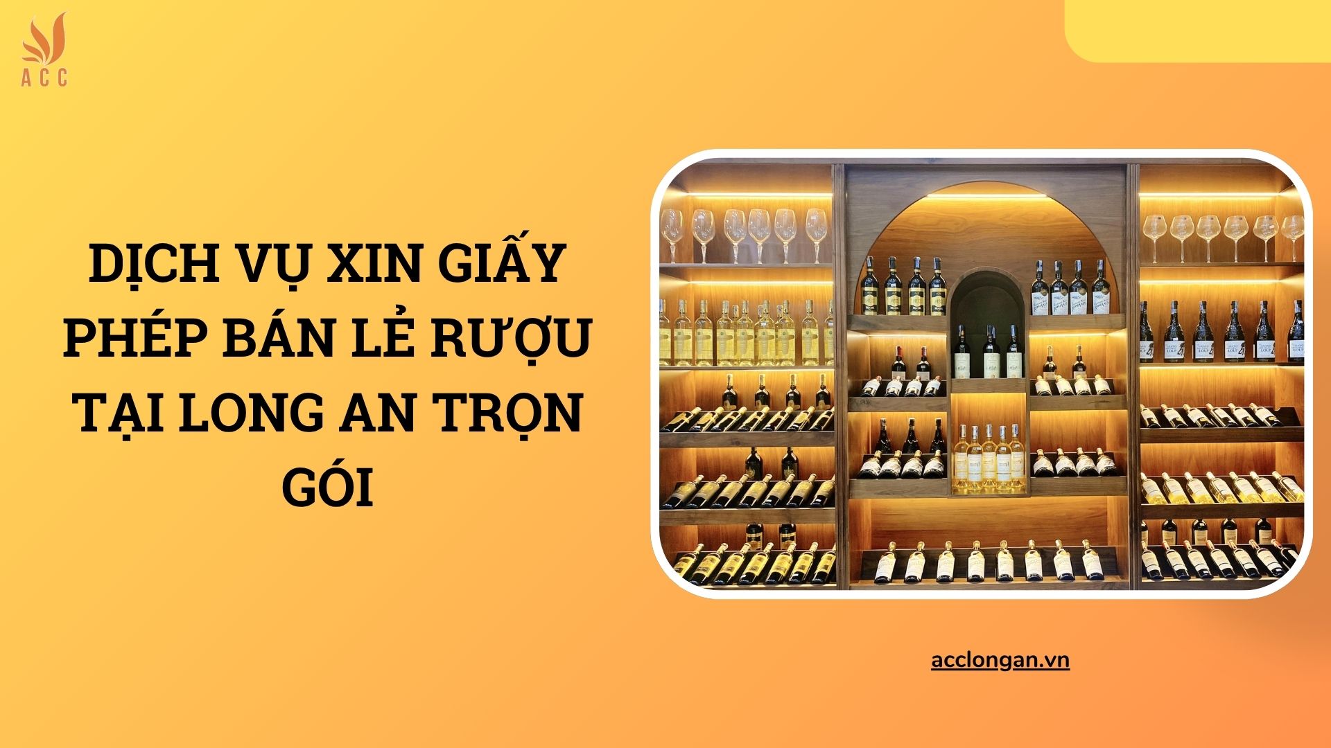 Dịch vụ xin giấy phép bán lẻ rượu tại Long An trọn gói