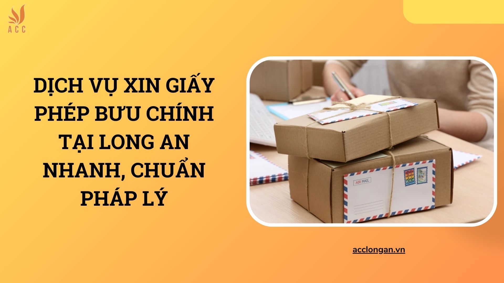 Dịch vụ xin giấy phép bưu chính tại Long An nhanh, chuẩn pháp lý