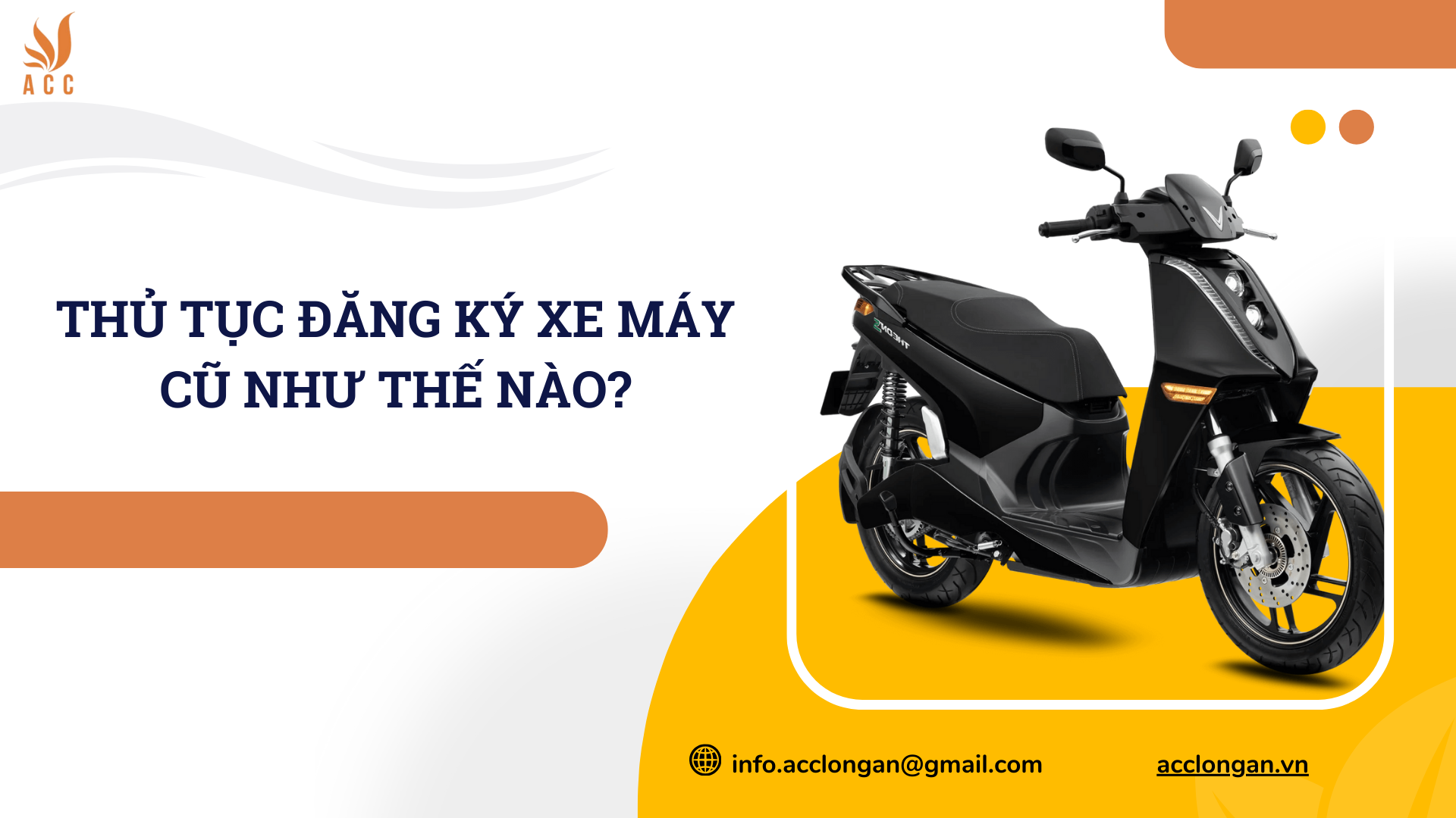 Thủ tục đăng ký xe máy cũ như thế nào?