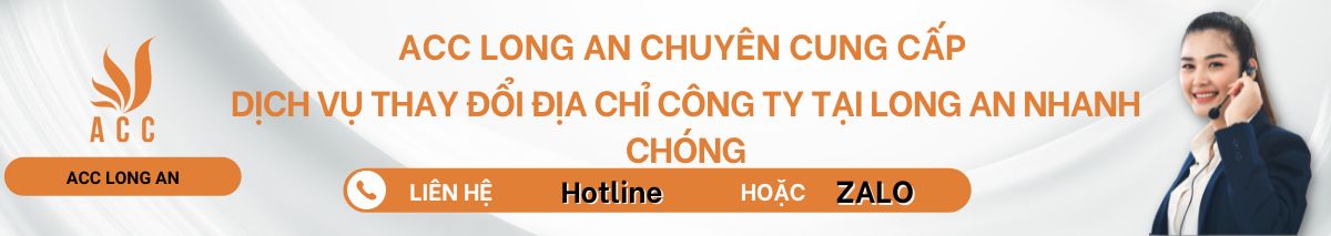 Dịch vụ thay đổi địa chỉ công ty tại Long An nhanh chóng