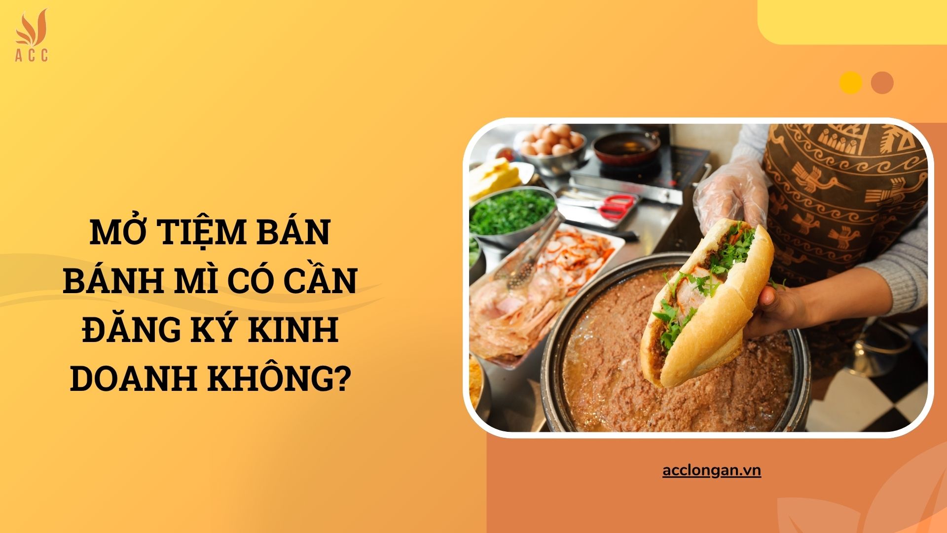 Mở tiệm bán bánh mì có cần đăng ký kinh doanh không