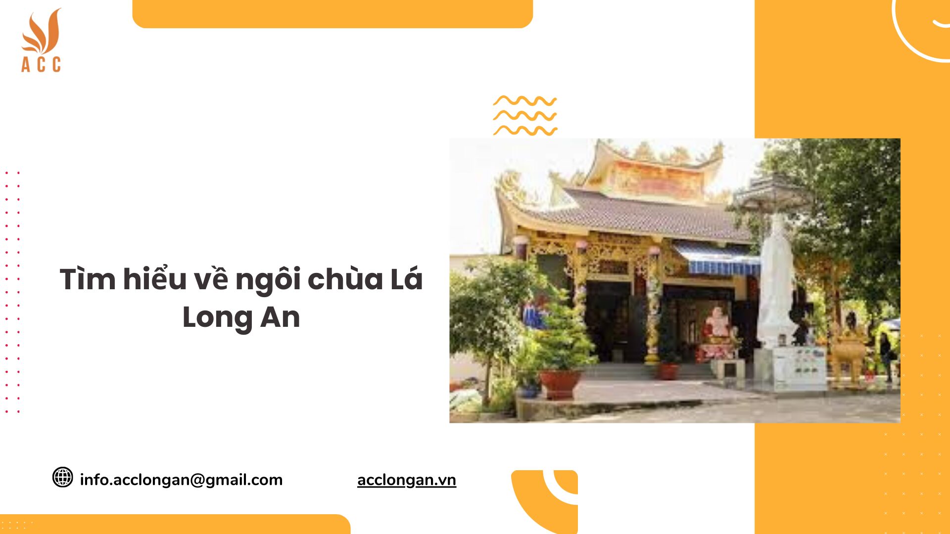 Tìm hiểu về ngôi chùa Lá Long An