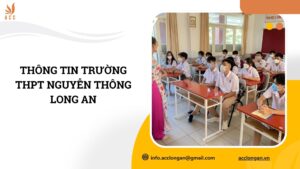 Thông tin Trường THPT Nguyễn Thông Long An