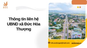 Thông tin liên hệ UBND xã Đức Hòa Thượng