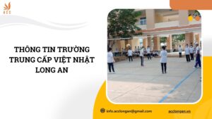 Thông tin trường Trung cấp Việt Nhật Long An