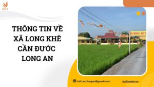 Thông tin về xã Long Khê Cần Đước Long An