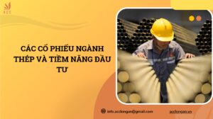Các cổ phiếu ngành thép và tiềm năng đầu tư.jpg