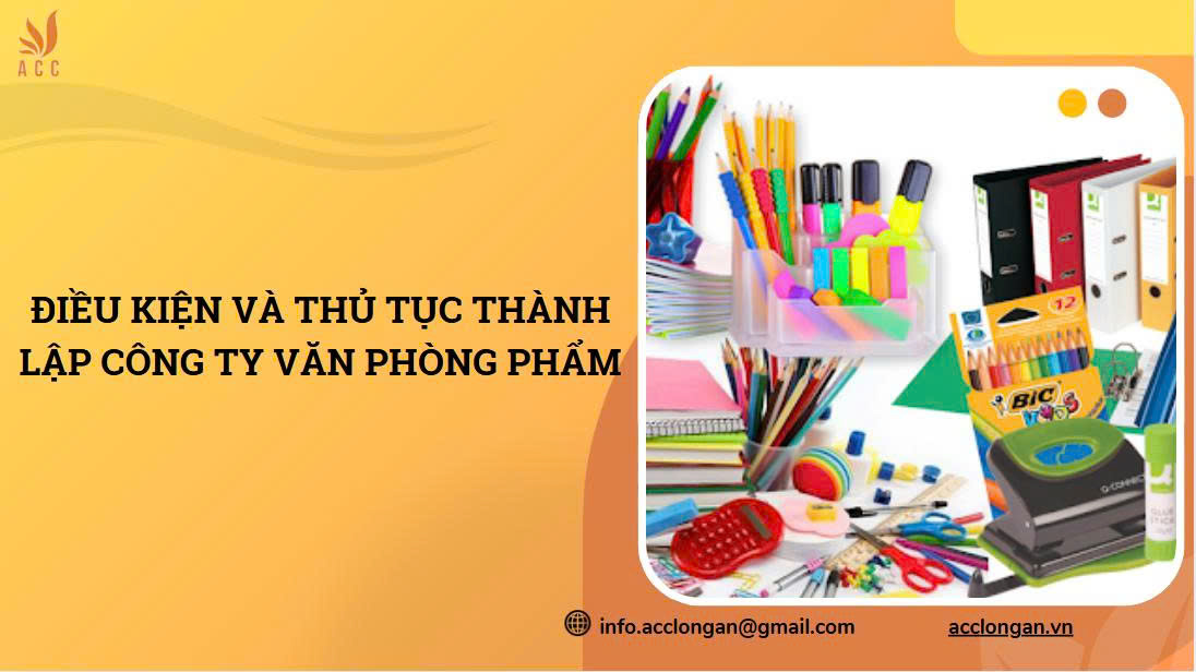 Thủ tục thành lập công ty văn phòng phẩm