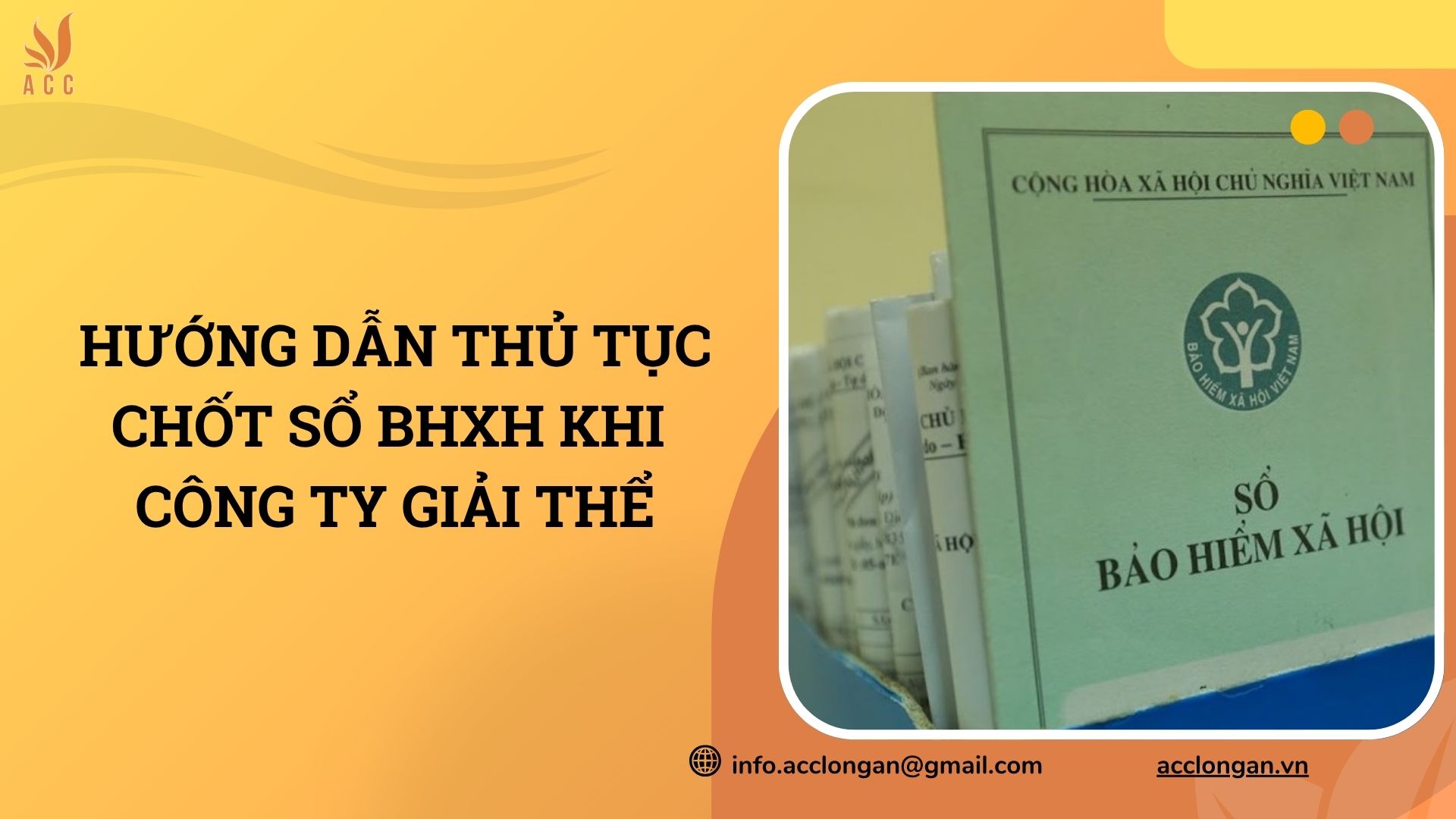 Hướng dẫn thủ tục chốt sổ BHXH khi c&ocirc;ng ty giải thể.jpg