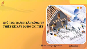 Thủ tục thành lập công ty thiết kế xây dựng chi tiết.jpg