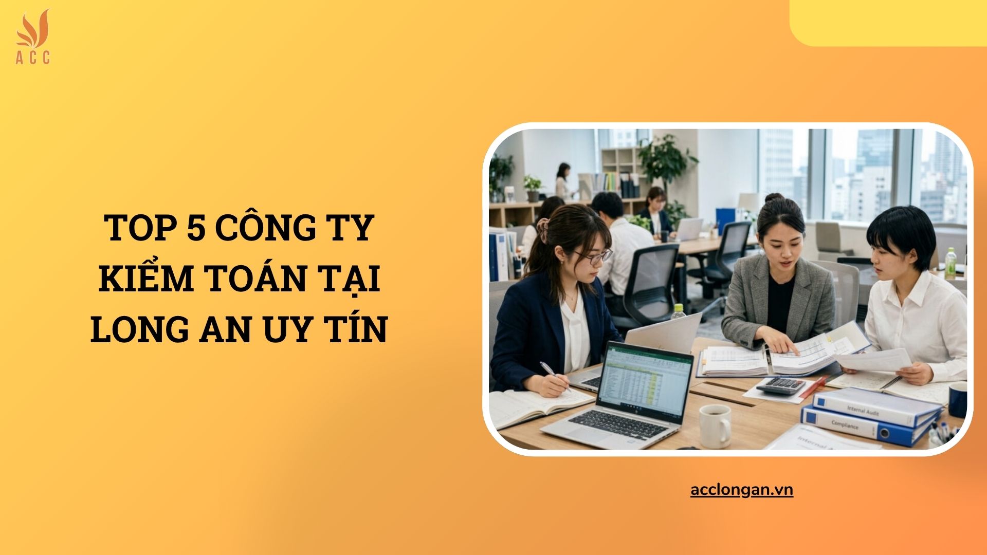 Top 5 công ty kiểm toán tại Long An uy tín
