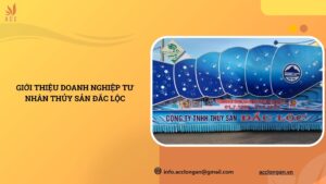 Giới thiệu doanh nghiệp tư nhân thủy sản Đắc Lộc.jpg