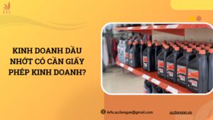 Kinh doanh dầu nhớt có cần giấy phép kinh doanh?.jpg