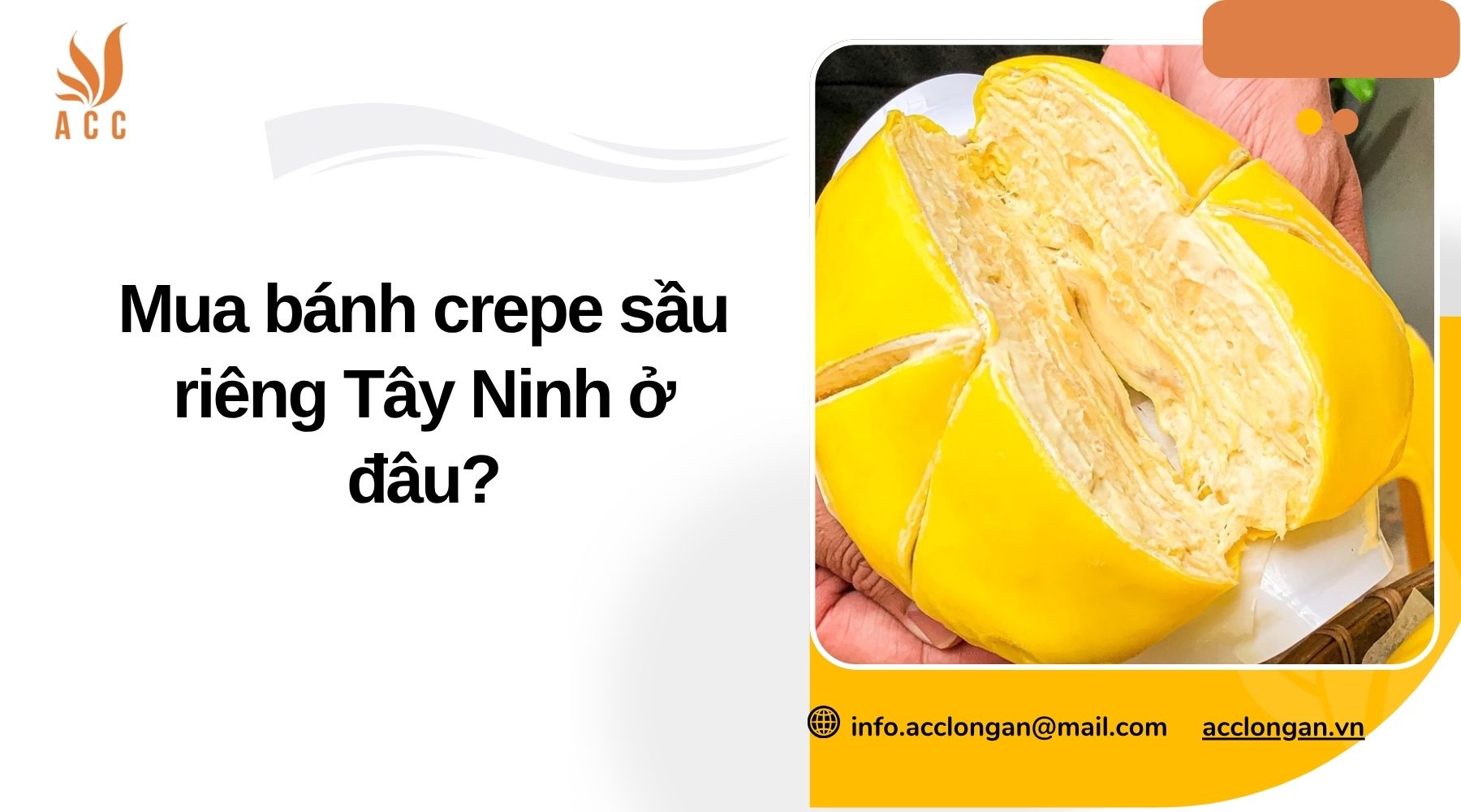 Mua bánh crepe sầu riêng Tây Ninh ở đâu?.jpg