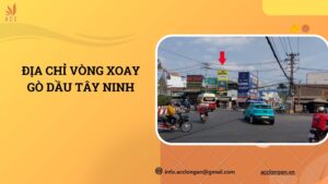 Địa chỉ vòng xoay Gò Dầu Tây Ninh.jpg
