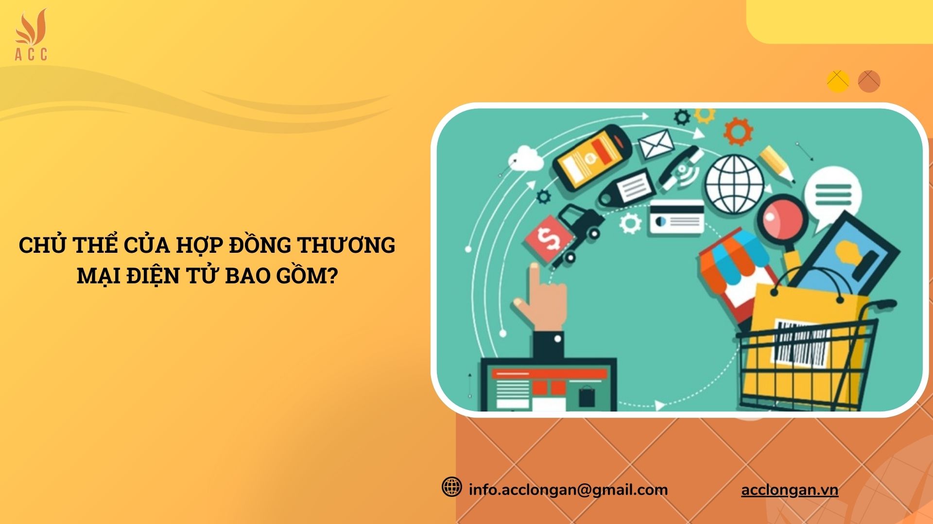 Chủ thể của hợp đồng thương mại điện tử bao gồm?