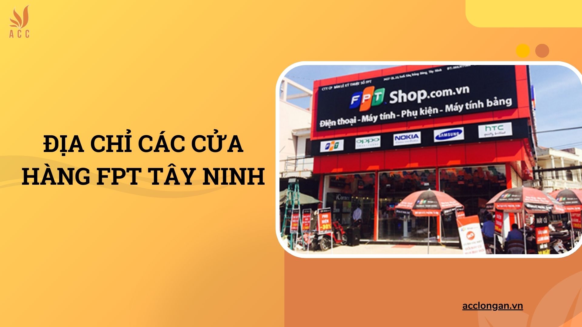 Địa chỉ các cửa hàng FPT Tây Ninh