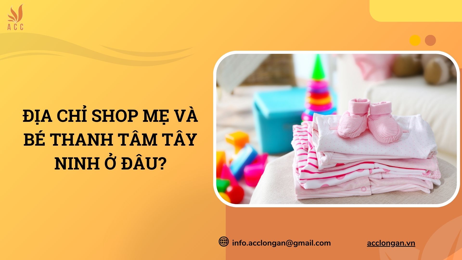 Địa chỉ shop mẹ và bé Thanh Tâm Tây Ninh ở đâu?