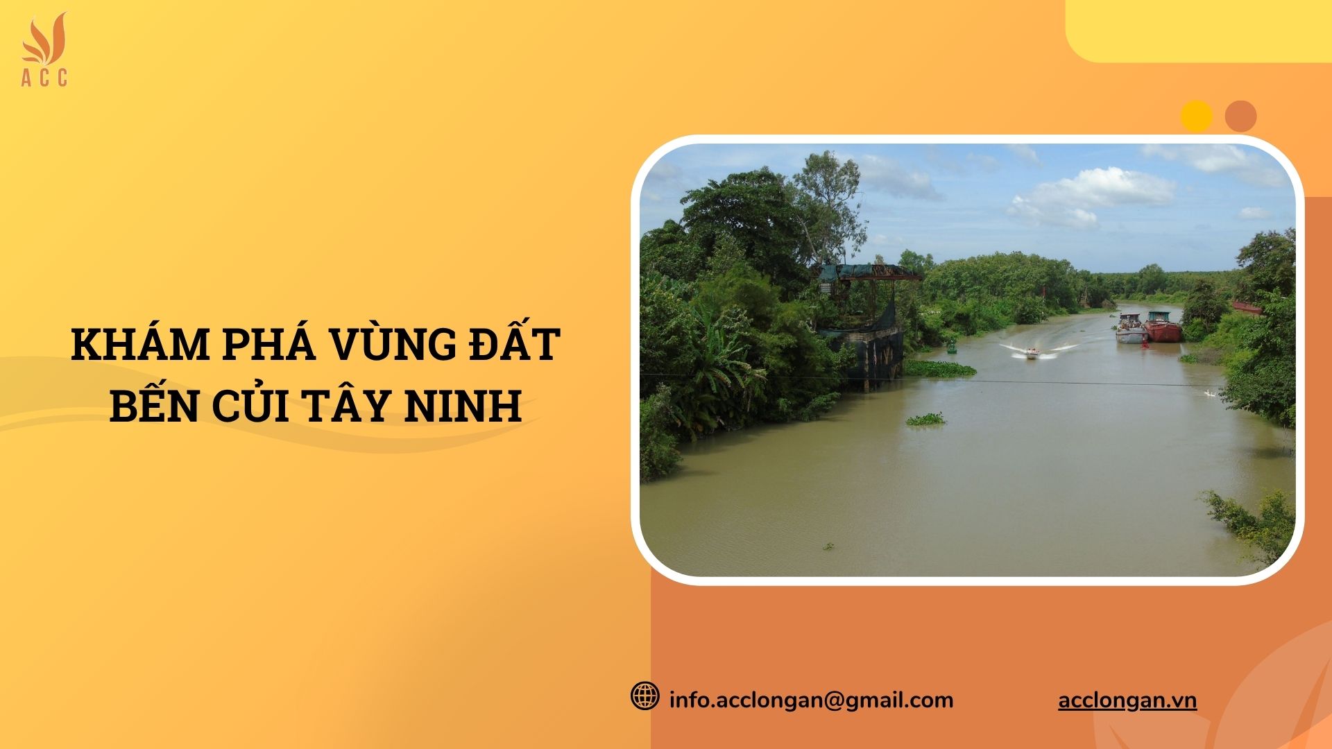 Khám phá vùng đất Bến Củi Tây Ninh