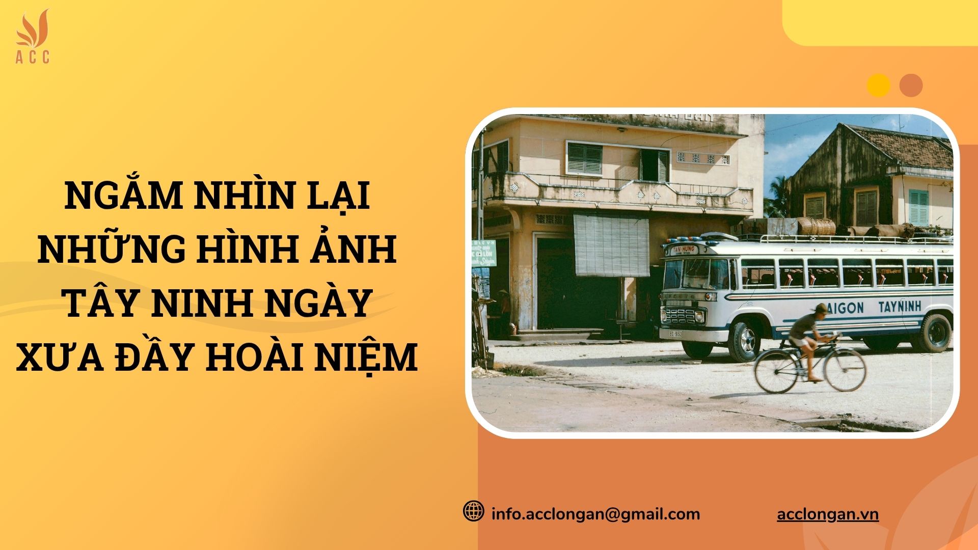 Ngắm nhìn lại những hình ảnh Tây Ninh ngày xưa đầy hoài niệm
