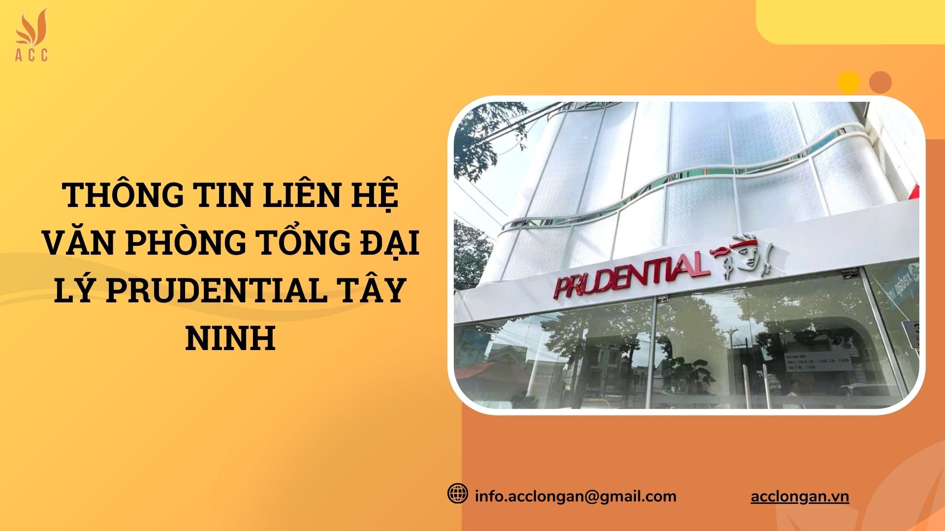 Thông tin liên hệ Văn phòng Tổng đại lý Prudential Tây Ninh