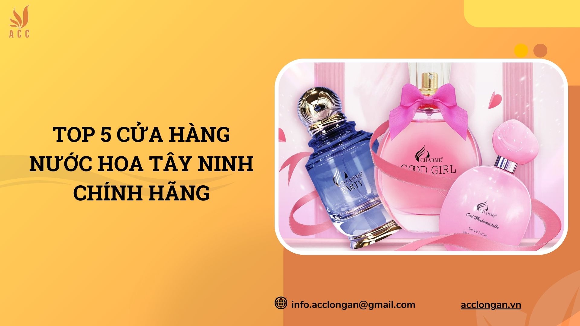 Top 5 cửa hàng nước hoa Tây Ninh chính hãng
