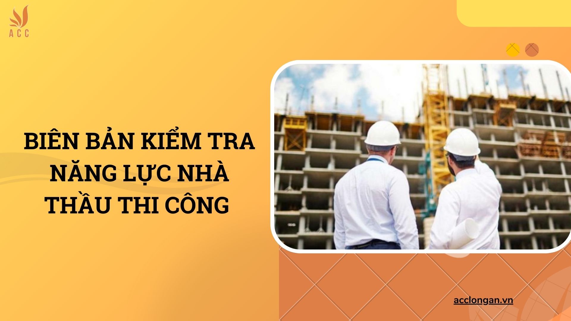 Biên bản kiểm tra năng lực nhà thầu thi công