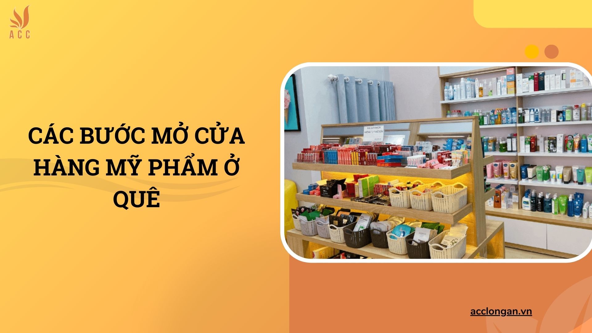Các bước mở cửa hàng mỹ phẩm ở quê
