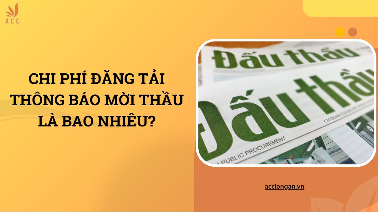 Chi phí đăng tải thông báo mời thầu là bao nhiêu?