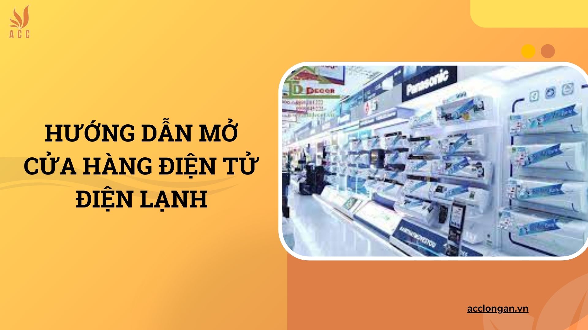 Hướng dẫn mở cửa hàng điện tử điện lạnh