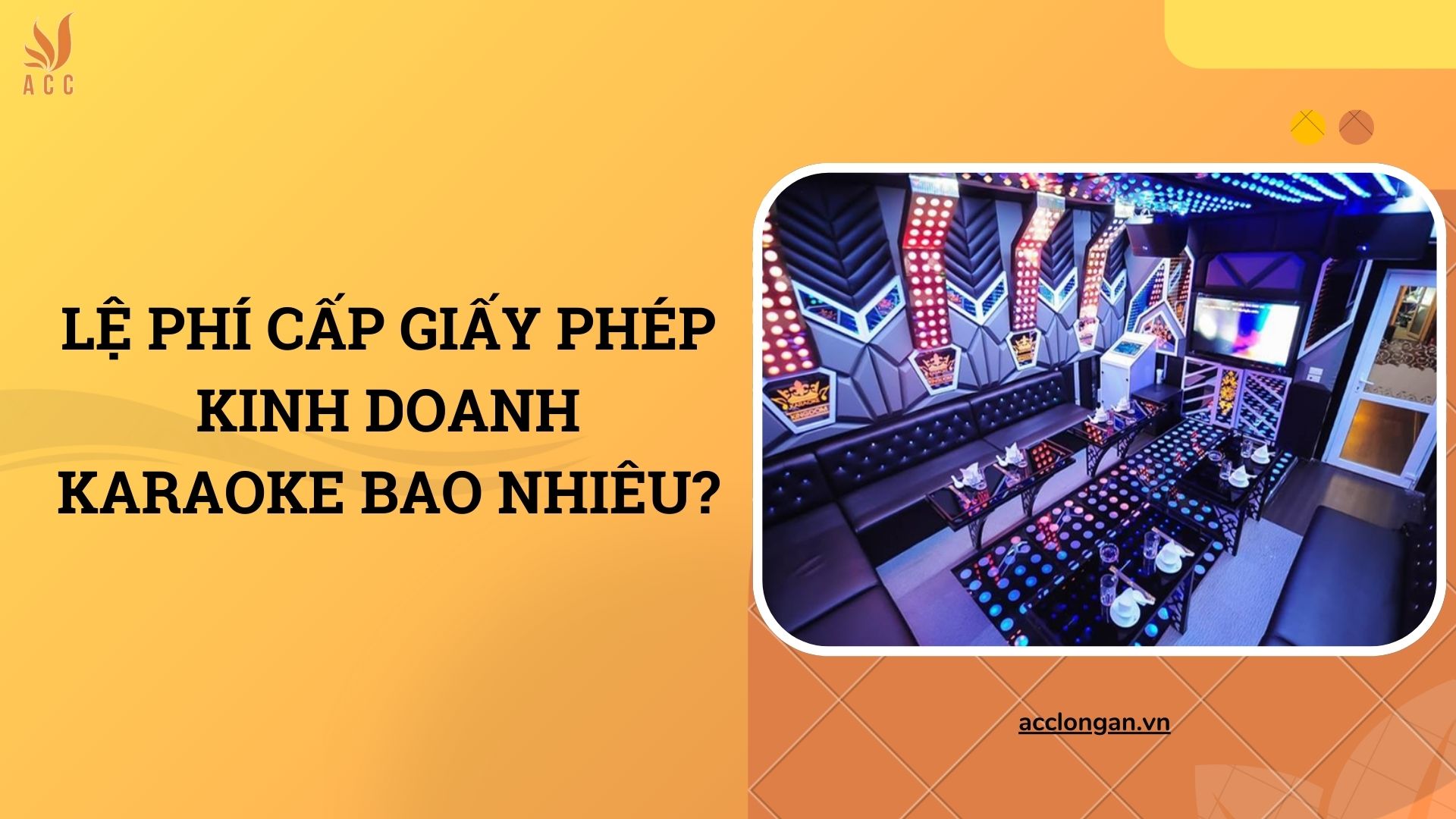 Lệ phí cấp giấy phép kinh doanh karaoke bao nhiêu?