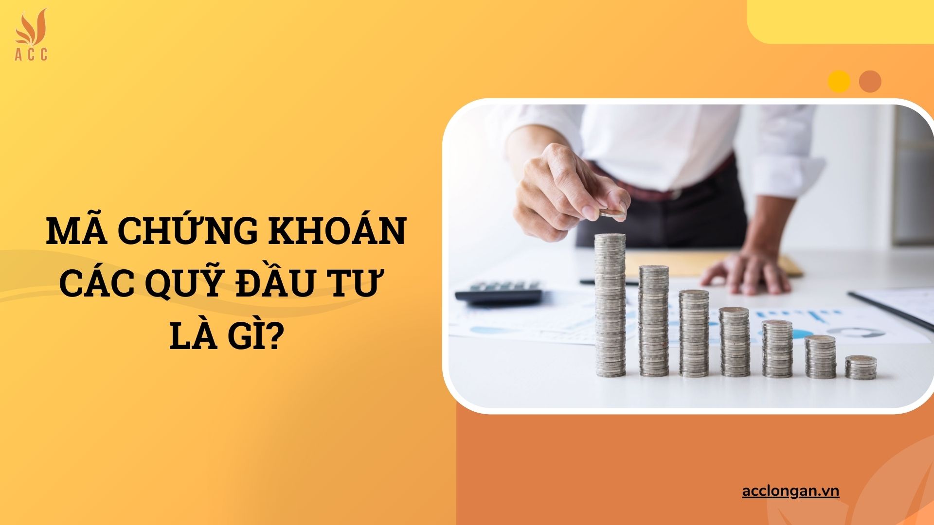 Mã chứng khoán các quỹ đầu tư là gì?