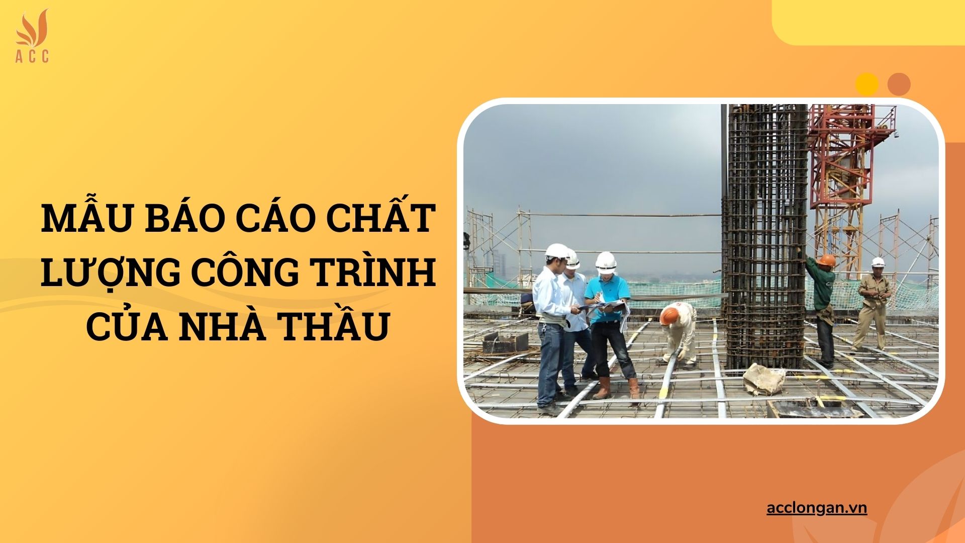 Mẫu báo cáo chất lượng công trình của nhà thầu