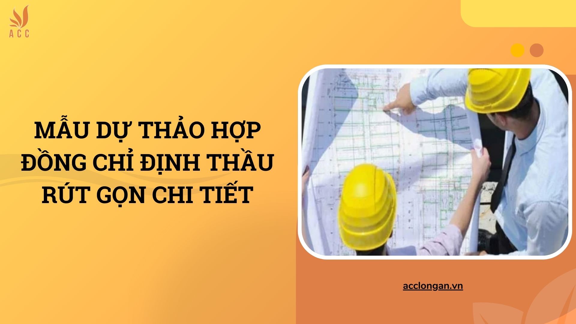 Mẫu dự thảo hợp đồng chỉ định thầu r&uacute;t gọn chi tiết