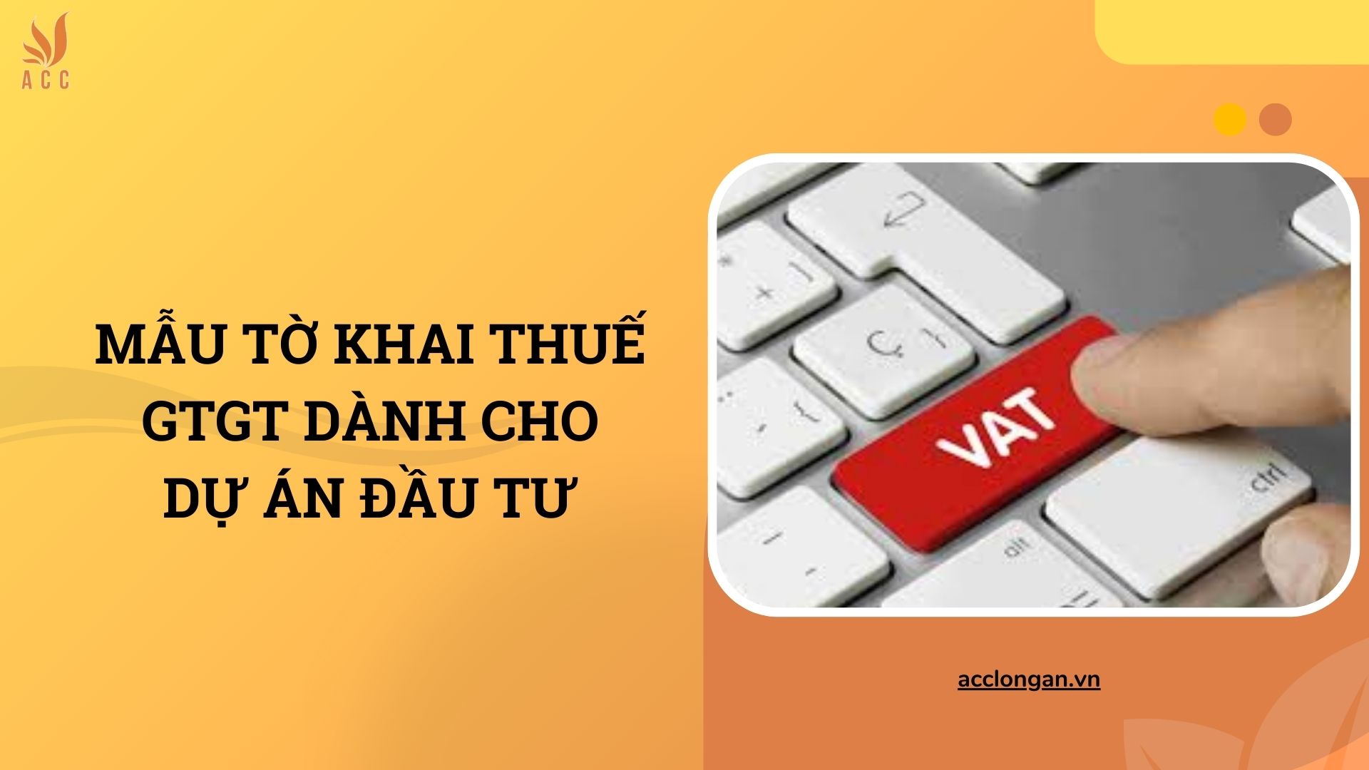 Mẫu tờ khai thuế GTGT dành cho dự án đầu tư