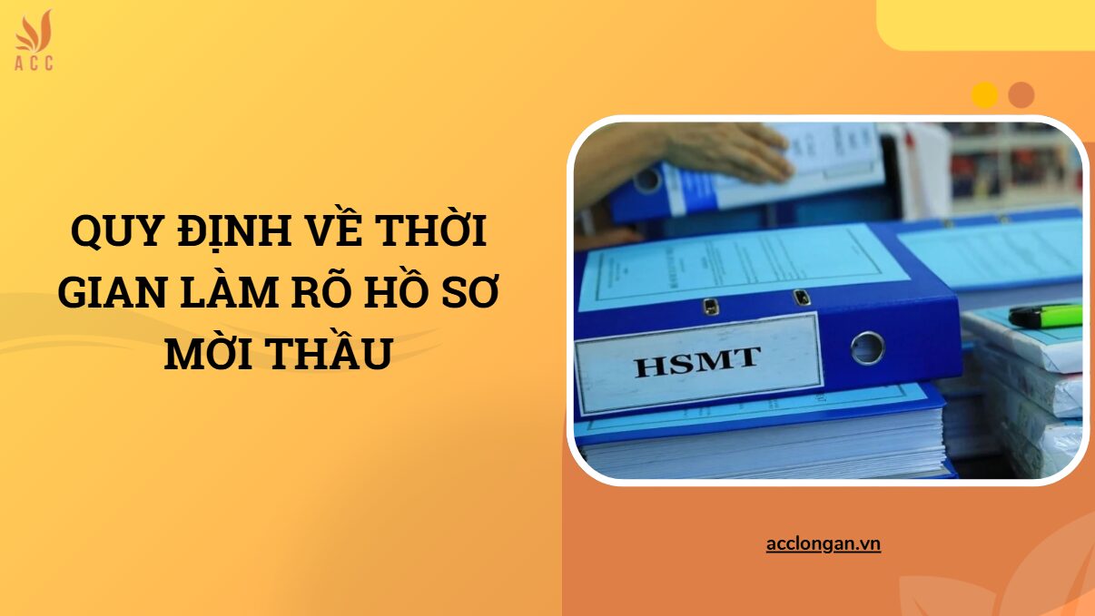 Quy định về thời gian làm rõ hồ sơ mời thầu