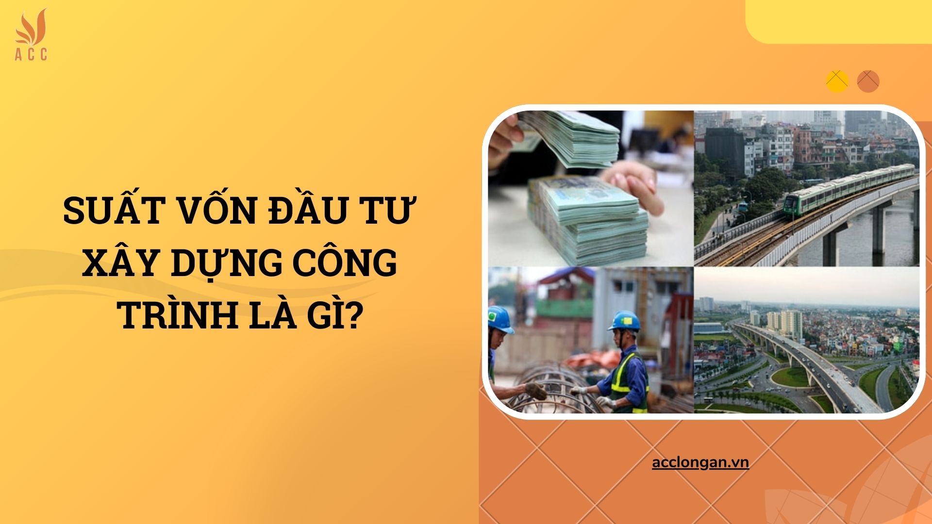 Suất vốn đầu tư xây dựng công trình là gì?