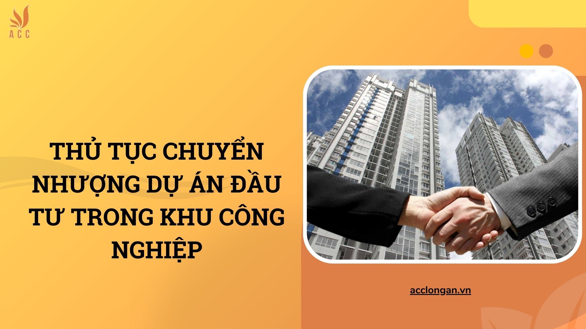 Thủ tục chuyển nhượng dự án đầu tư trong khu công nghiệp