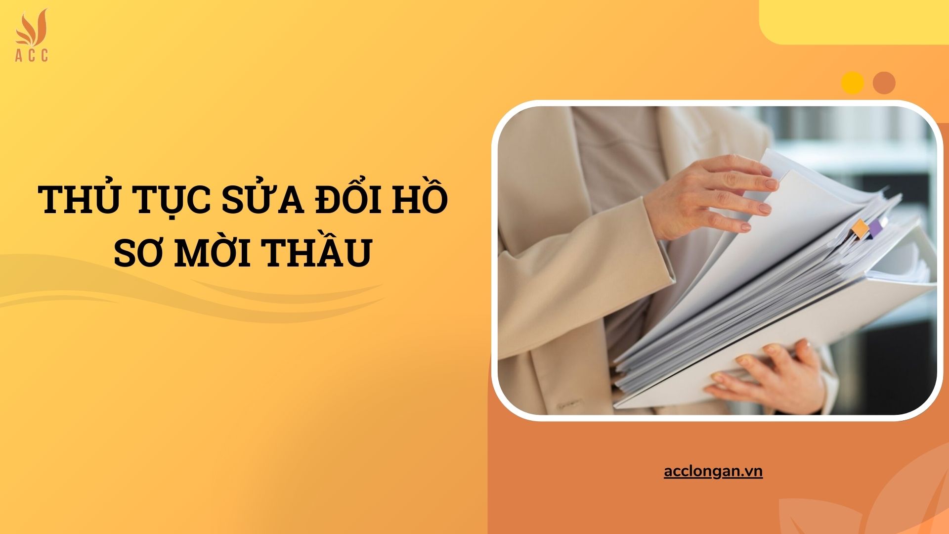 Thủ tục sửa đổi hồ sơ mời thầu