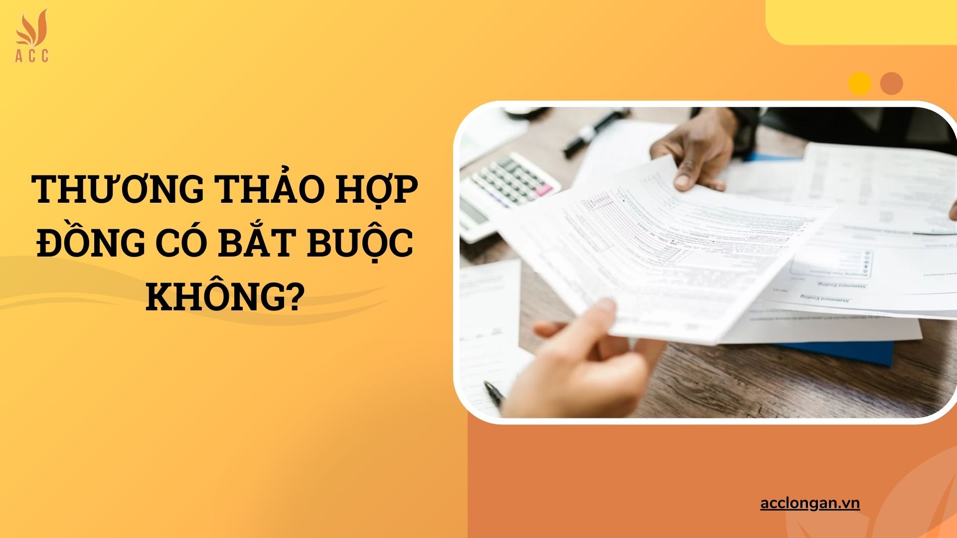 Thương thảo hợp đồng có bắt buộc không?