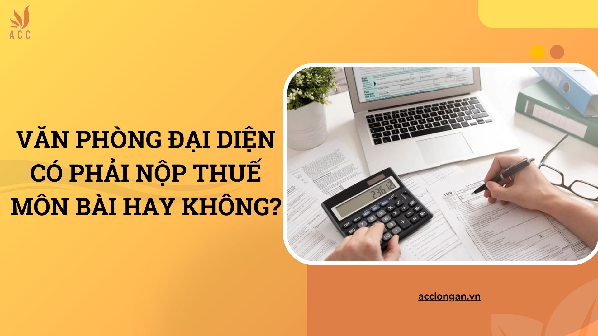 Văn phòng đại diện có phải nộp thuế môn bài hay không?