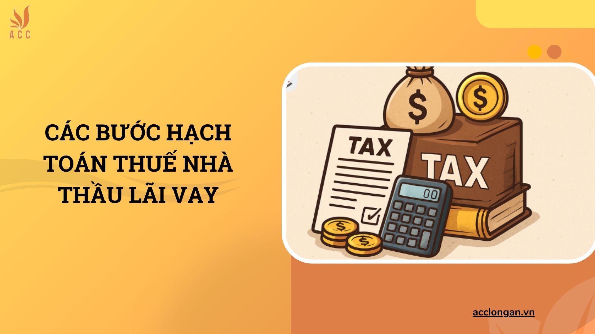 Các bước hạch toán thuế nhà thầu lãi vay