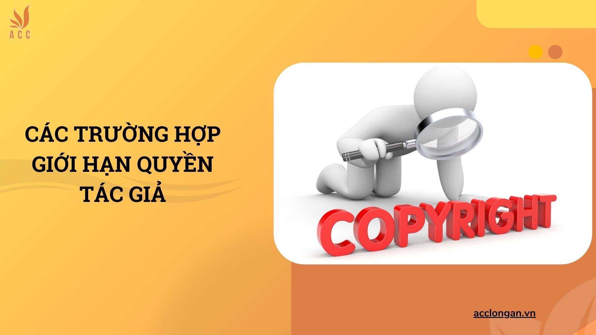 Các trường hợp giới hạn quyền tác giả