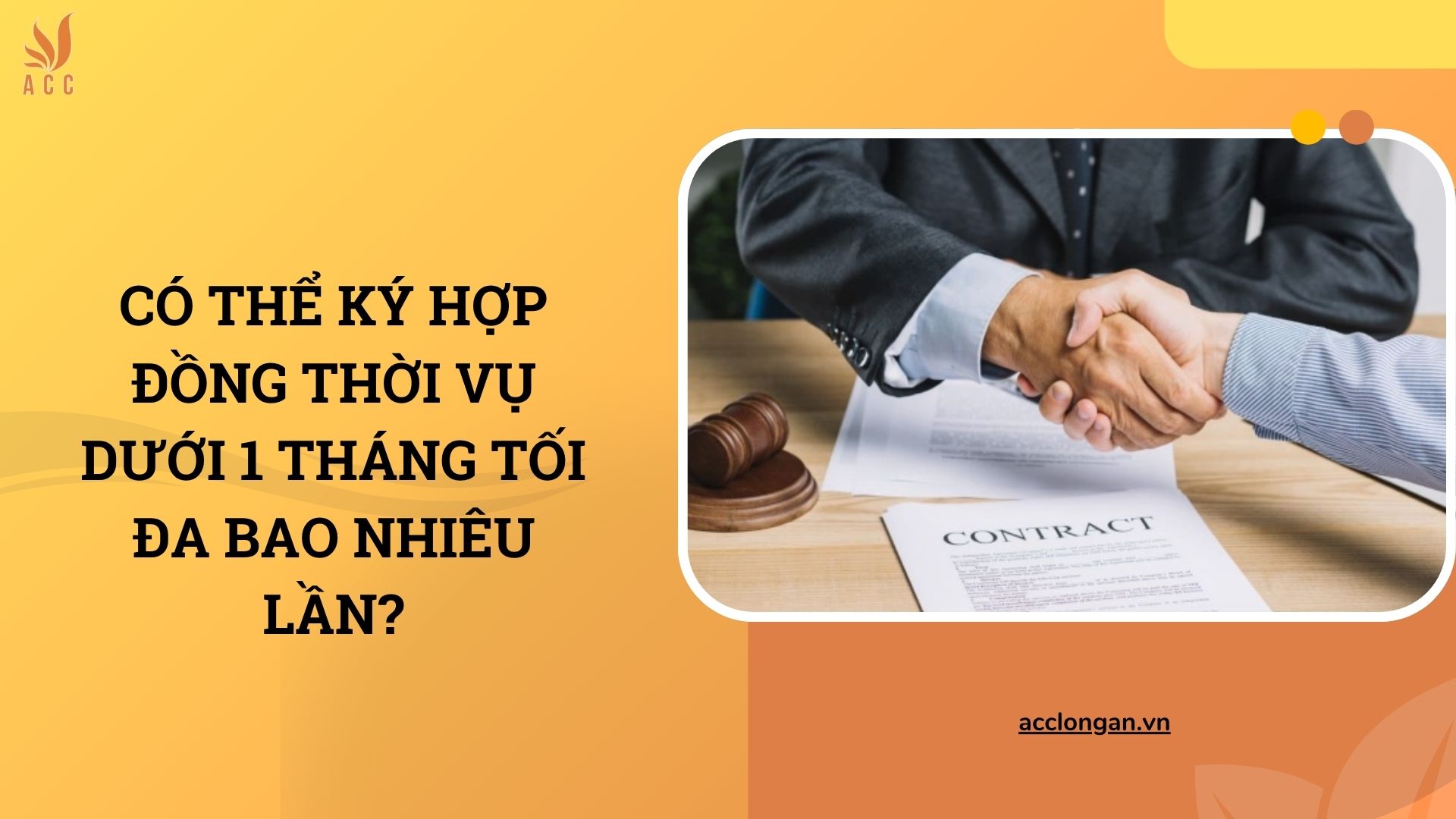 Có thể ký hợp đồng thời vụ dưới 1 tháng tối đa bao nhiêu lần?
