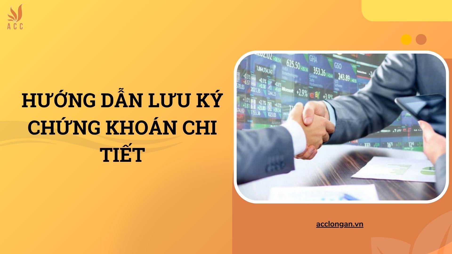 Hướng dẫn lưu ký chứng khoán chi tiết
