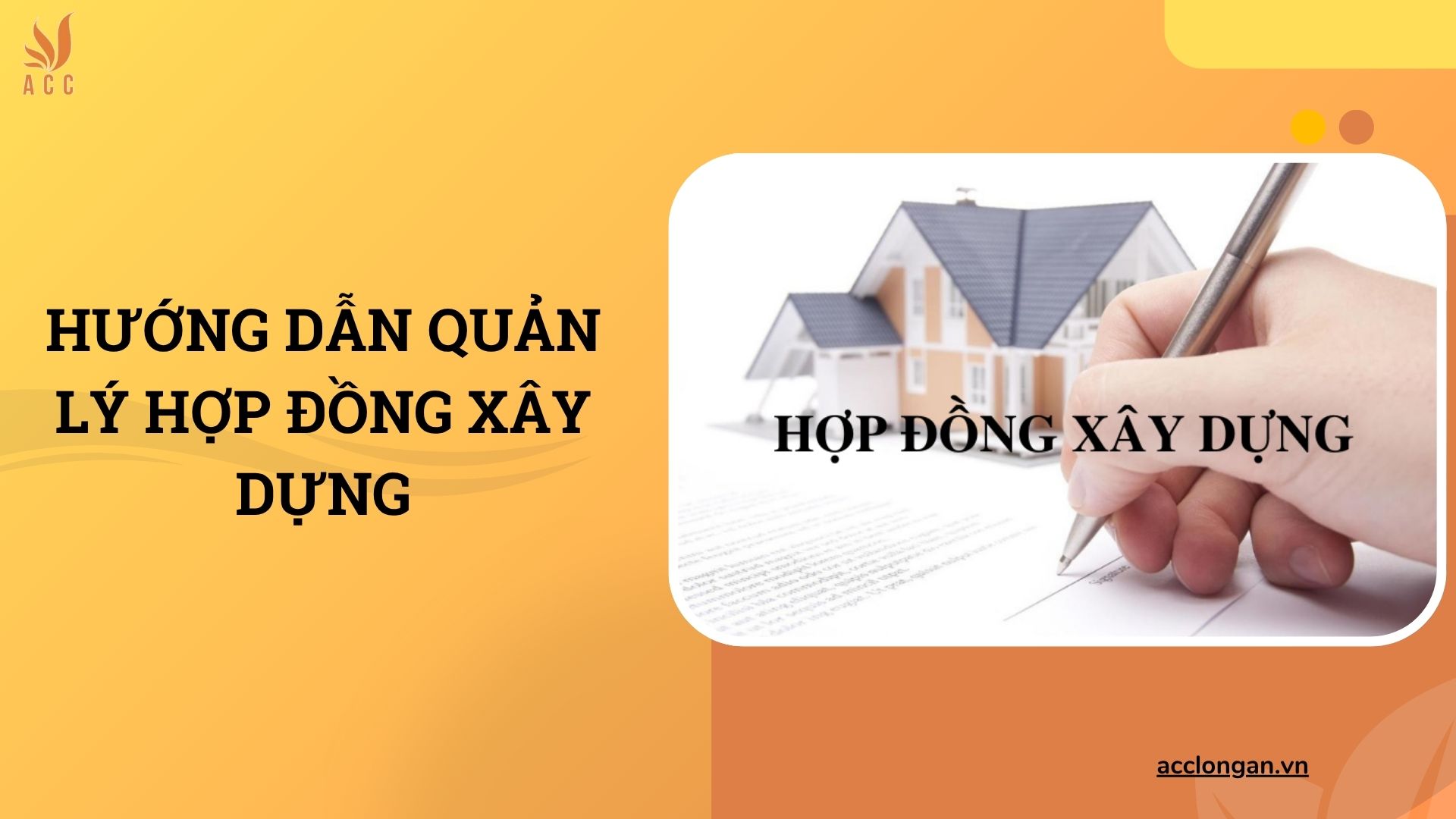 Hướng dẫn quản lý hợp đồng xây dựng