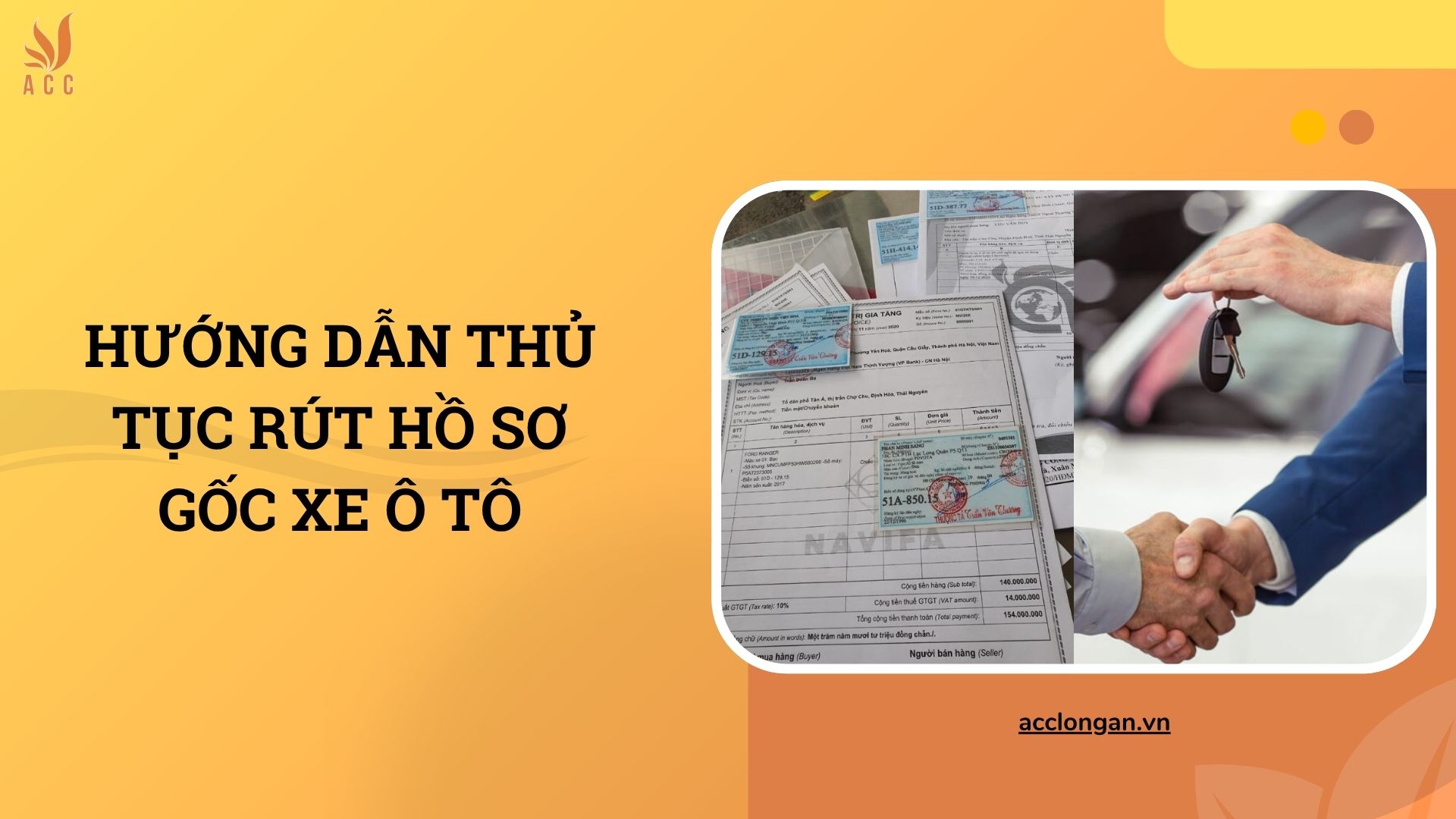 Hướng dẫn thủ tục rút hồ sơ gốc xe ô tô