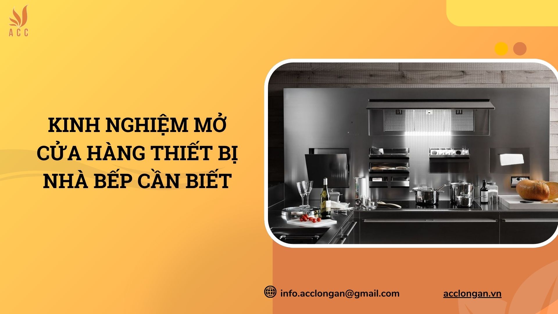 Kinh nghiệm mở cửa hàng thiết bị nhà bếp cần biết